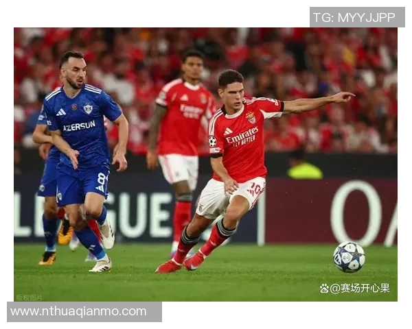 英超焦点战平局解析皇马与本菲卡的战术博弈与意外瞬间回顾